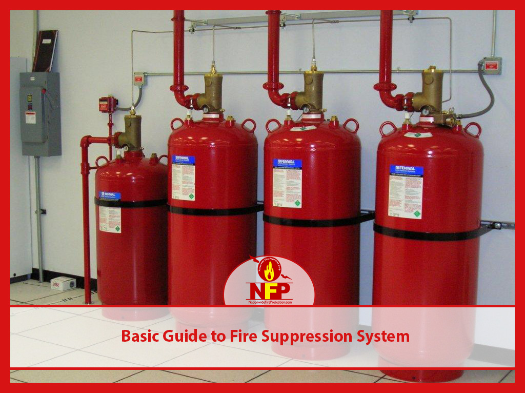 Basic Guide to Fire Suppression System